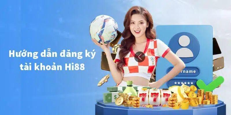 Huong Dan Dang Ki Hi88