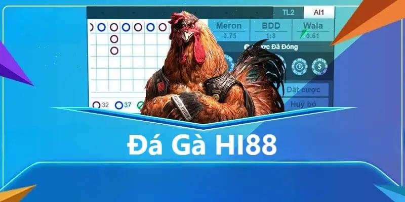 Da Ga Truc Tuyen Hi88